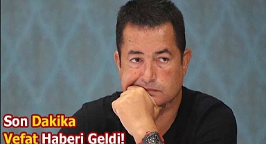 Ansızın Vefat Haberi Geldi De.taylar